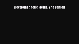 [PDF Download] Electromagnetic Fields 2nd Edition [Download] Online