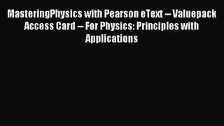 [PDF Download] MasteringPhysics with Pearson eText -- Valuepack Access Card -- For Physics: