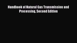 [PDF Download] Handbook of Natural Gas Transmission and Processing Second Edition [PDF] Full