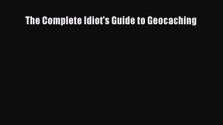 [PDF Download] The Complete Idiot's Guide to Geocaching# [Read] Full Ebook