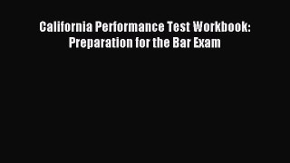 [PDF Download] California Performance Test Workbook: Preparation for the Bar Exam [PDF] Online