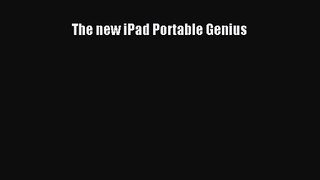 The new iPad Portable Genius [PDF Download] The new iPad Portable Genius# [PDF] Full Ebook