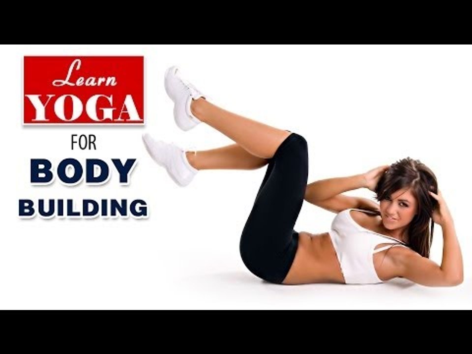 Yoga as Therapy to Cure Body Building | Yogic Healing, Diet Chart, Nutrition Management