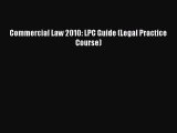 [PDF Download] Commercial Law 2010: LPC Guide (Legal Practice Course) [PDF] Full Ebook