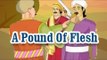 Akbar and Birbal - A Pound Of Flesh - Animated Stories For Kids