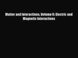 [PDF Download] Matter and Interactions Volume II: Electric and Magnetic Interactions [Download]