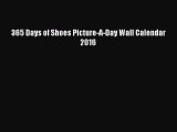 [PDF Download] 365 Days of Shoes Picture-A-Day Wall Calendar 2016 [Download] Online