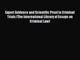 [PDF Download] Expert Evidence and Scientific Proof in Criminal Trials (The International Library