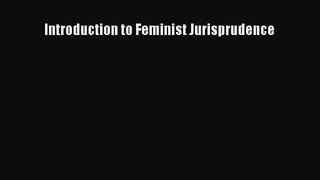 [PDF Download] Introduction to Feminist Jurisprudence [Read] Full Ebook