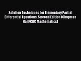 [PDF Download] Solution Techniques for Elementary Partial Differential Equations Second Edition