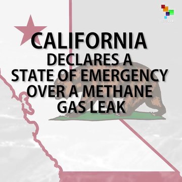 California Declares State of Emergency over Methane Leak