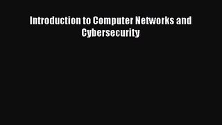 Introduction to Computer Networks and Cybersecurity [PDF Download] Introduction to Computer