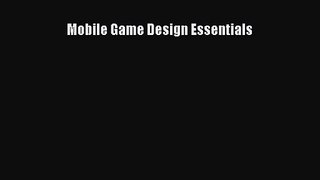 Mobile Game Design Essentials Download Mobile Game Design Essentials# Ebook Online
