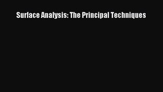 [PDF Download] Surface Analysis: The Principal Techniques [PDF] Full Ebook
