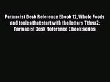 [PDF Download] Farmacist Desk Reference Ebook 12 Whole Foods and topics that start with the