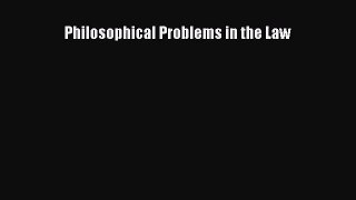 [PDF Download] Philosophical Problems in the Law [Download] Online