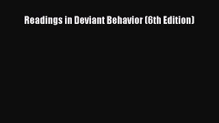 [PDF Download] Readings in Deviant Behavior (6th Edition) [Download] Online