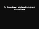 [PDF Download] Our Voices: Essays in Culture Ethnicity and Communication [Download] Online