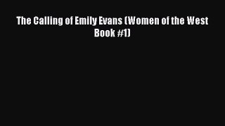 The Calling of Emily Evans (Women of the West Book #1) [PDF Download] The Calling of Emily