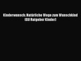 Kinderwunsch: Natürliche Wege zum Wunschkind (GU Ratgeber Kinder) PDF Ebook Download Free Deutsch