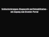 Schluckstörungen: Diagnostik und Rehabilitation - mit Zugang zum Elsevier-Portal PDF Ebook