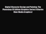 Digital Character Design and Painting: The Photoshop CS Edition (Graphics Series) (Charles