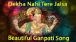 Dekha Nahi Tere Jaisa | Beautiful Shree Ganpati Song 2015