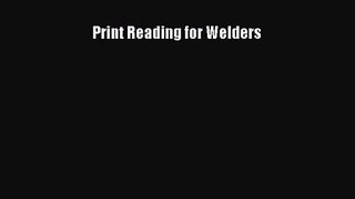 [PDF Download] Print Reading for Welders [Download] Online