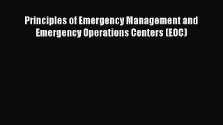 [PDF Download] Principles of Emergency Management and Emergency Operations Centers (EOC) [Read]