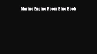 [PDF Download] Marine Engine Room Blue Book [Download] Full Ebook