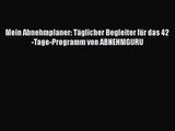 Mein Abnehmplaner: Täglicher Begleiter für das 42-Tage-Programm von ABNEHMGURU Full Online