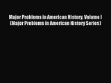 [PDF Download] Major Problems in American History Volume I (Major Problems in American History