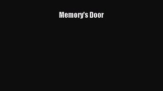 Memory's Door [PDF Download] Memory's Door# [PDF] Online