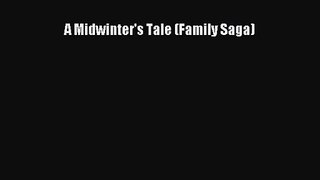 A Midwinter's Tale (Family Saga) [PDF Download] A Midwinter's Tale (Family Saga)# [PDF] Full