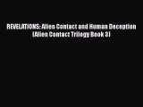 REVELATIONS: Alien Contact and Human Deception (Alien Contact Trilogy Book 3) [PDF Download]