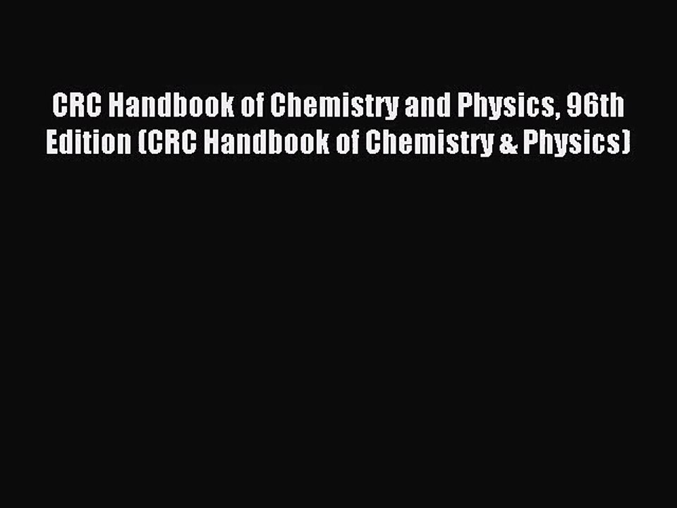 [PDF Download] CRC Handbook of Chemistry and Physics 96th Edition (CRC Handbook of Chemistry