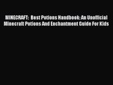 MINECRAFT:  Best Potions Handbook: An Unofficial Minecraft Potions And Enchantment Guide For