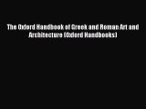 [PDF Download] The Oxford Handbook of Greek and Roman Art and Architecture (Oxford Handbooks)