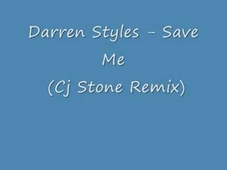 Darren styles - save me (cj stone remix)