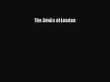 The Devils of Loudun [PDF Download] The Devils of Loudun# [Read] Online