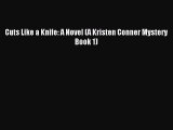 Cuts Like a Knife: A Novel (A Kristen Conner Mystery Book 1) [PDF Download] Cuts Like a Knife: