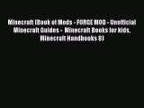 Minecraft (Book of Mods - FORGE MOD - Unofficial Minecraft Guides -  Minecraft Books for kids