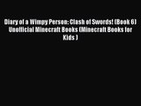 Diary of a Wimpy Person: Clash of Swords! (Book 6) Unofficial Minecraft Books (Minecraft Books