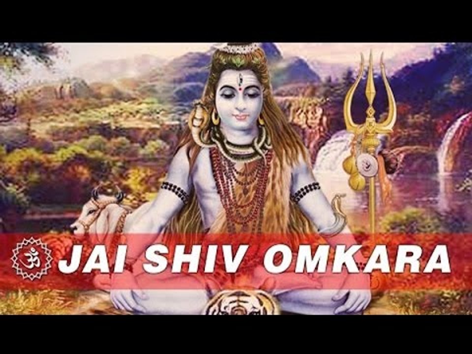 Om Jai Shiv Omkara Om Shiva Bhagwaan Ji Ki Aarti Video Dailymotion