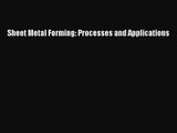 [PDF Download] Sheet Metal Forming: Processes and Applications [PDF] Online