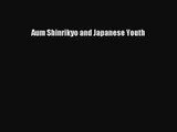 Download Aum Shinrikyo and Japanese Youth Ebook Free