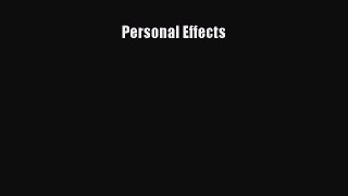 Personal Effects [PDF Download] Personal Effects# [Download] Online