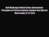 Holt McDougal United States Government: Principles in Practice Indiana: Student One Stop Cd-Rom