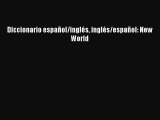 Diccionario español/inglés inglés/español: New World [PDF Download] Diccionario español/inglés