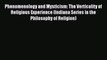 [PDF Download] Phenomenology and Mysticism: The Verticality of Religious Experience (Indiana